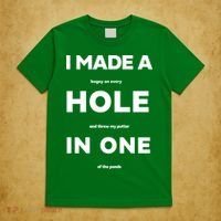 I Made A Hole In One Funny Golf T-Shirt thumb 5