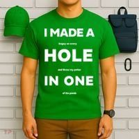 I Made A Hole In One Funny Golf T-Shirt thumb 6
