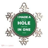 I Made A Hole In One Funny Golf Ornament thumb 0
