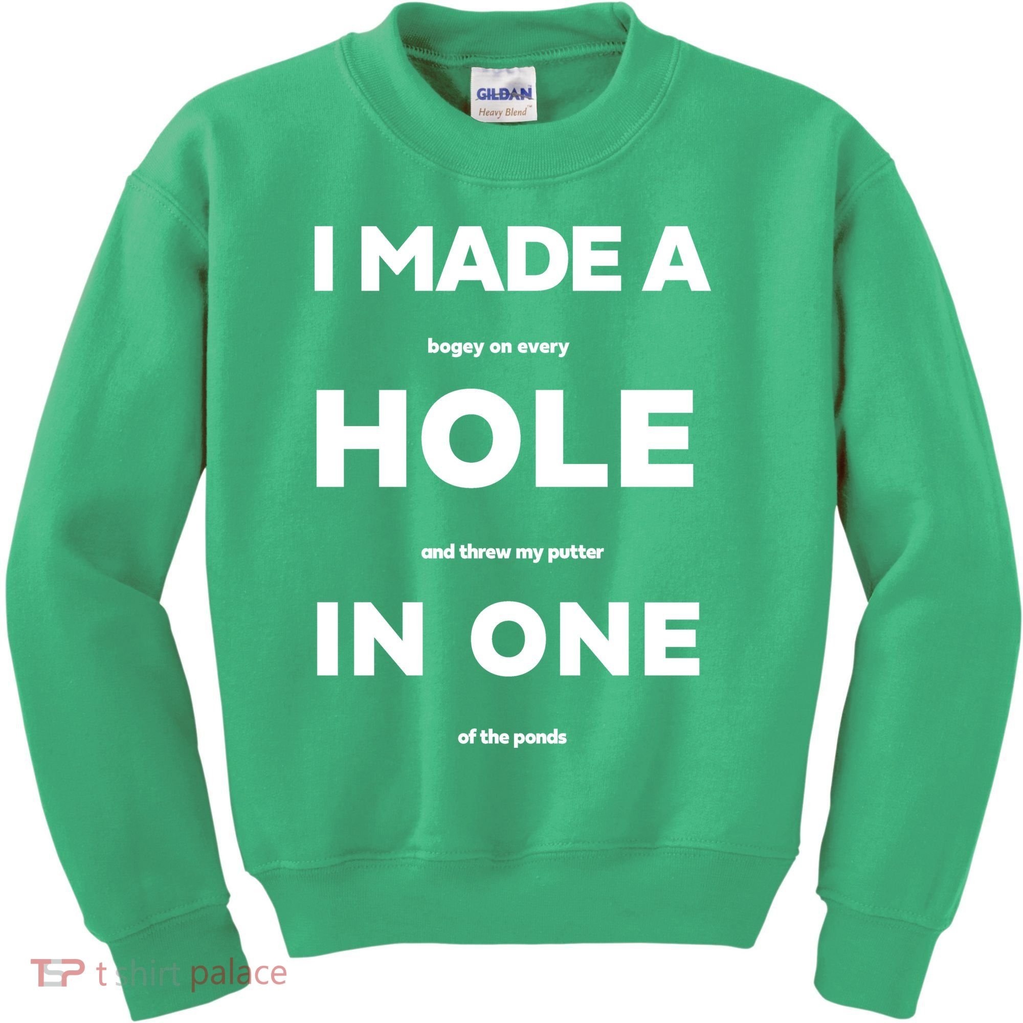 I Made A Hole In One Funny Golf Kids Sweatshirt