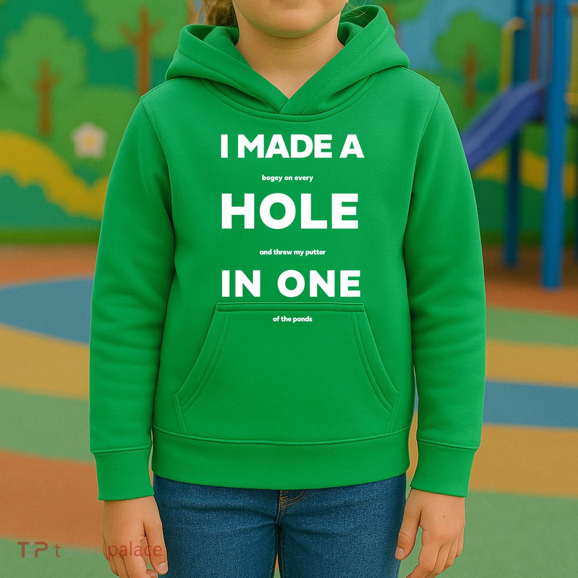I Made A Hole In One Funny Golf Kids Hoodie