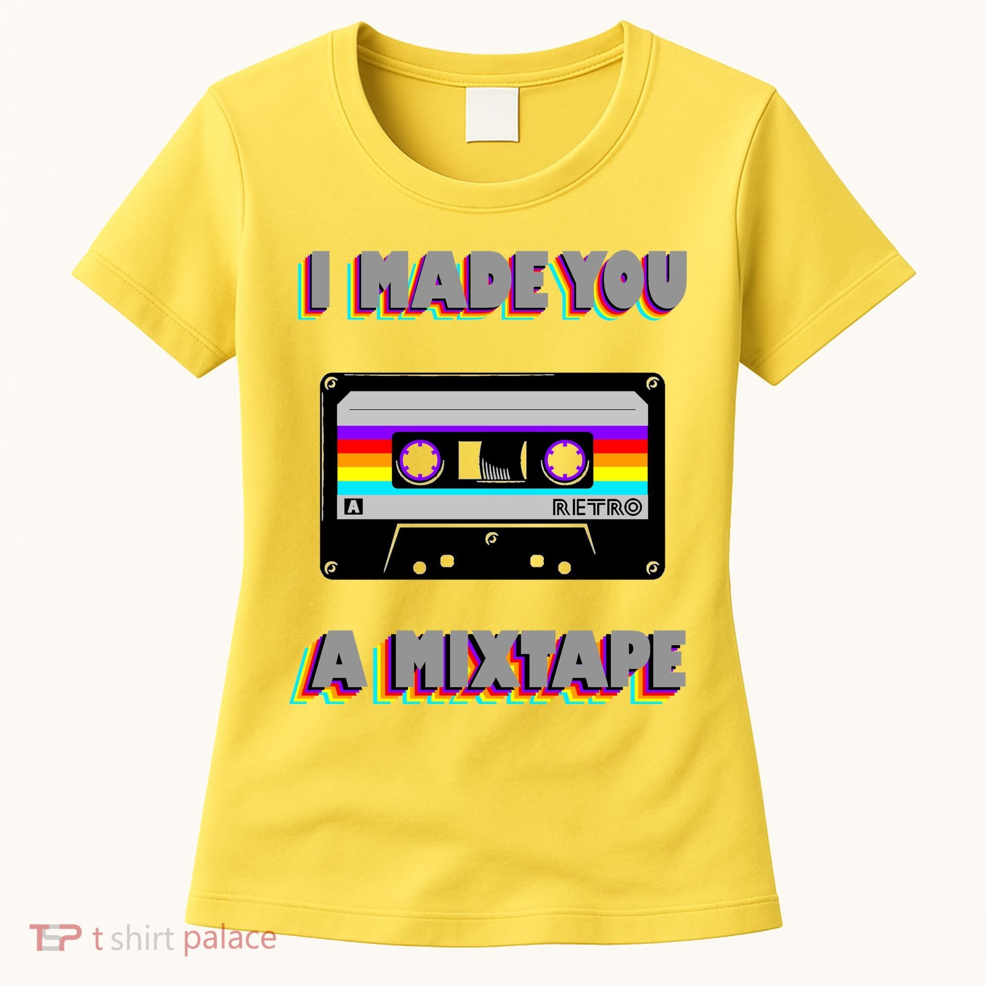 I Made You A Mixtape Retro 1980s Women's T-Shirt