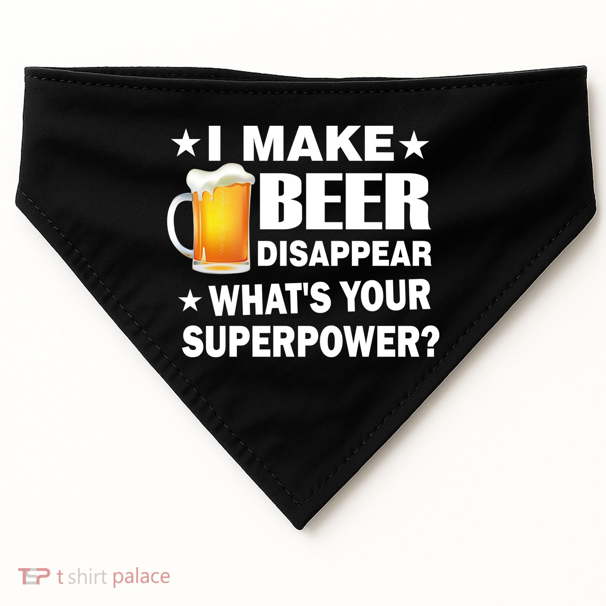 I Make Beer Disappear Funny USA-Made Doggie Bandana