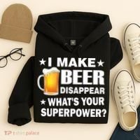 I Make Beer Disappear Funny Hoodie thumb 4