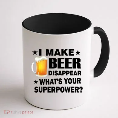 I Make Beer Disappear Funny Coffee Mug back