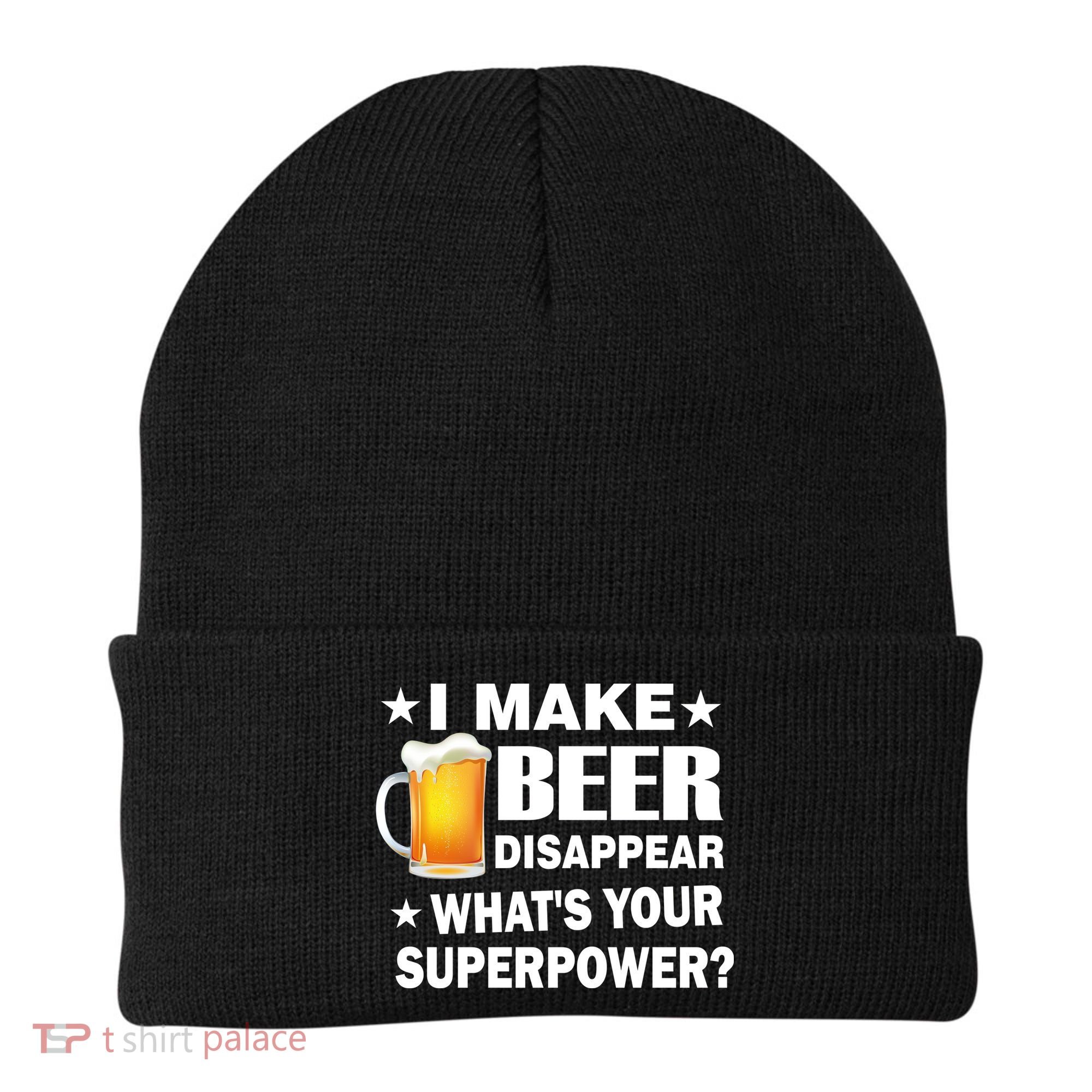 I Make Beer Disappear Funny Beanie