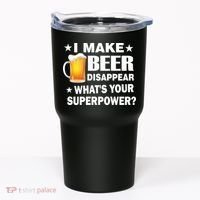 I Make Beer Disappear Funny Tumbler thumb 0