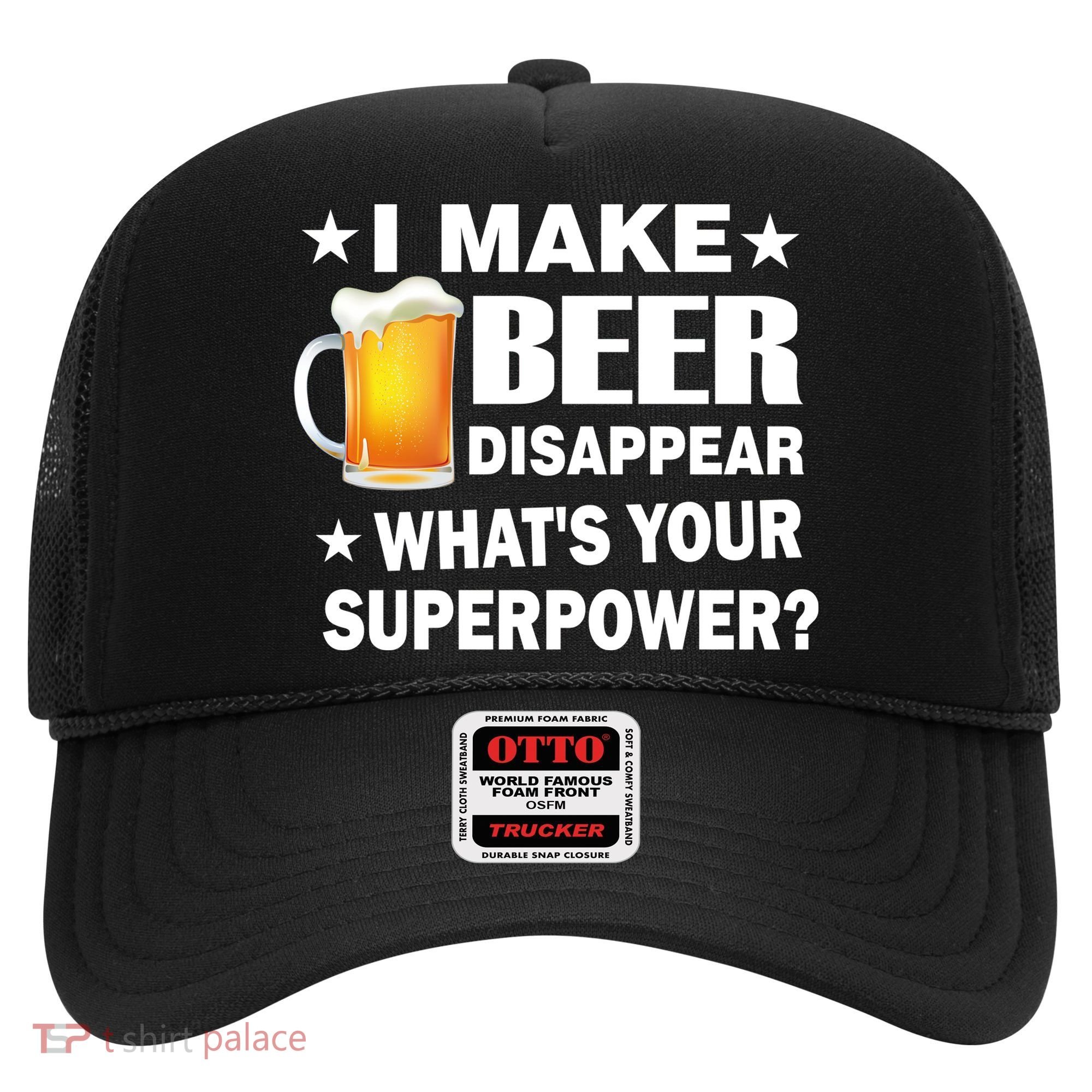 I Make Beer Disappear Funny Hat