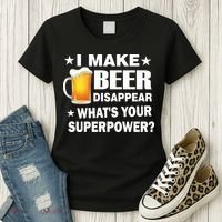 I Make Beer Disappear Funny Women's T-Shirt thumb 3