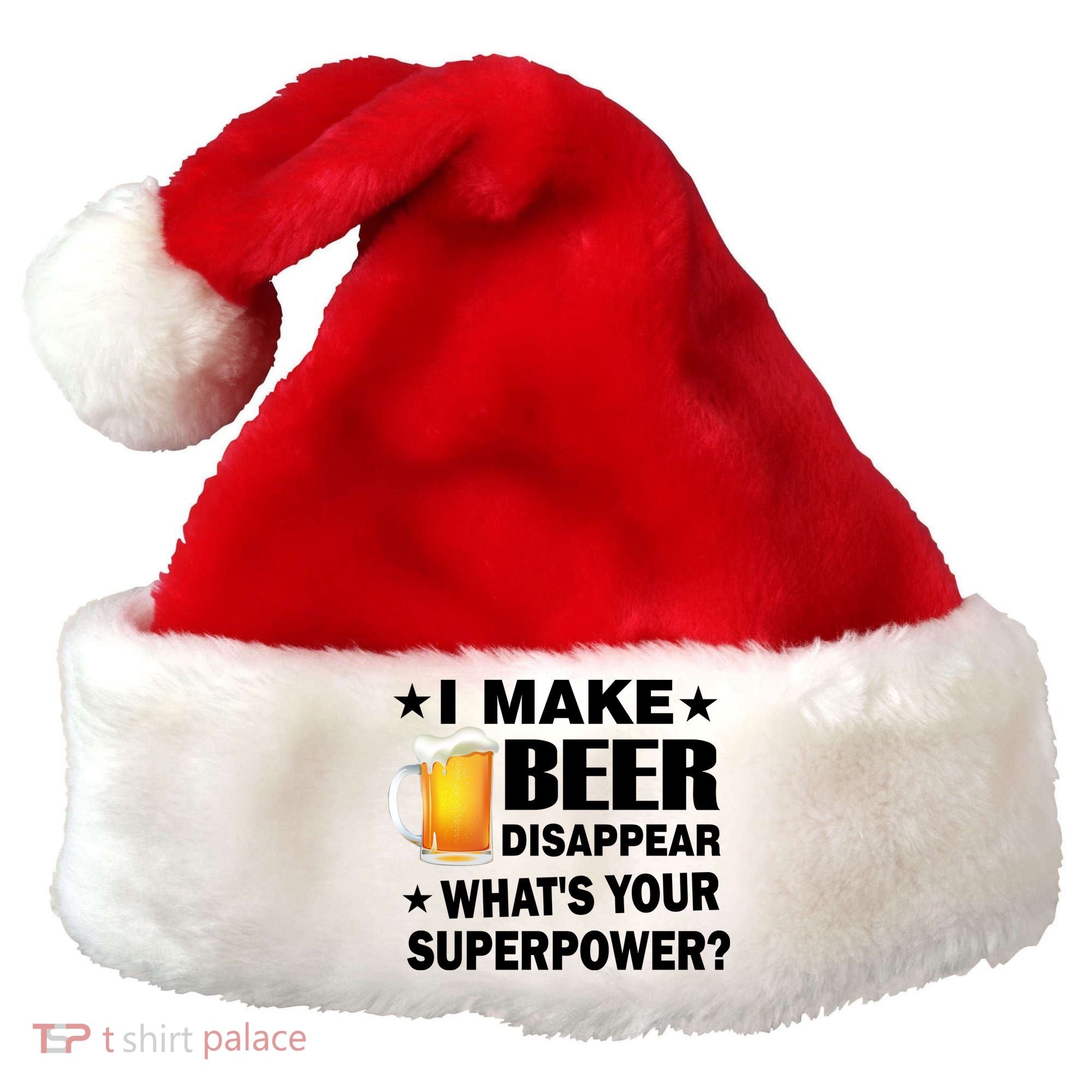 I Make Beer Disappear Funny Santa Hat