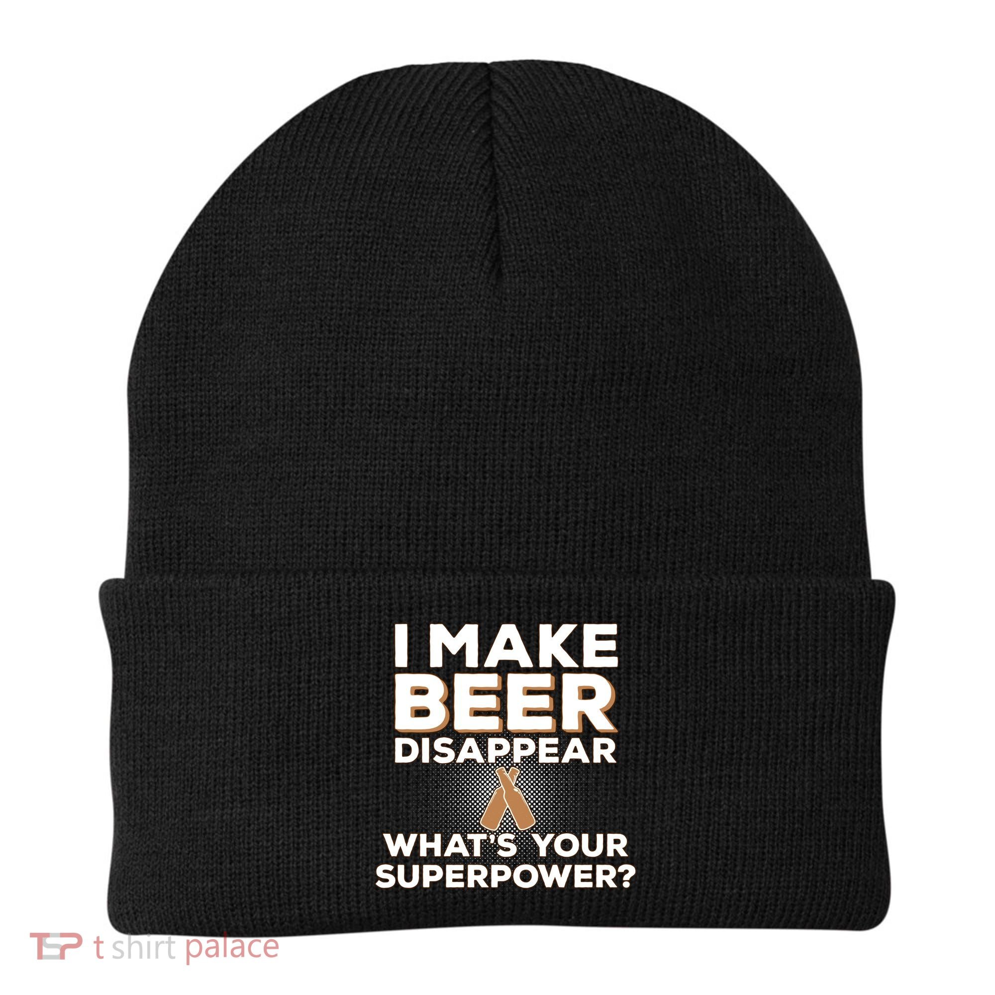 I Make Beer Disappear What's Your Superpower Beanie