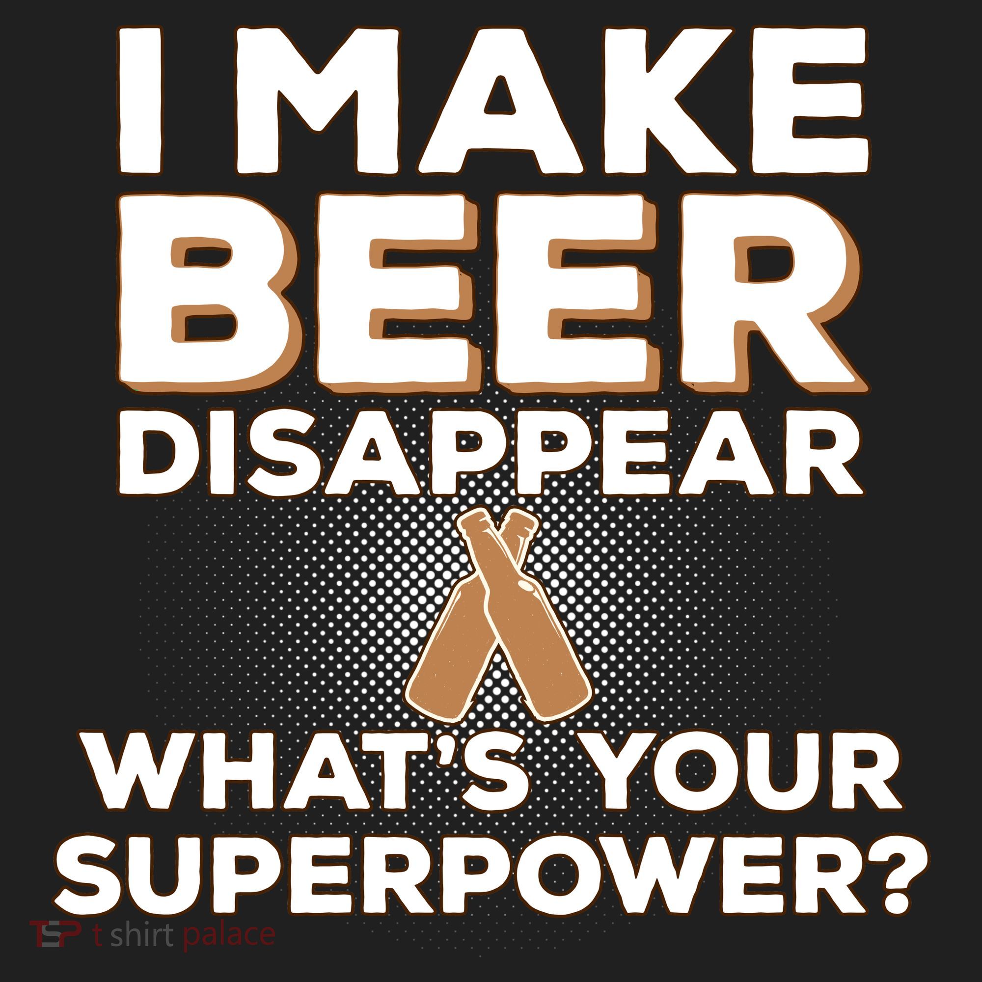 I Make Beer Disappear What's Your Superpower Tumbler