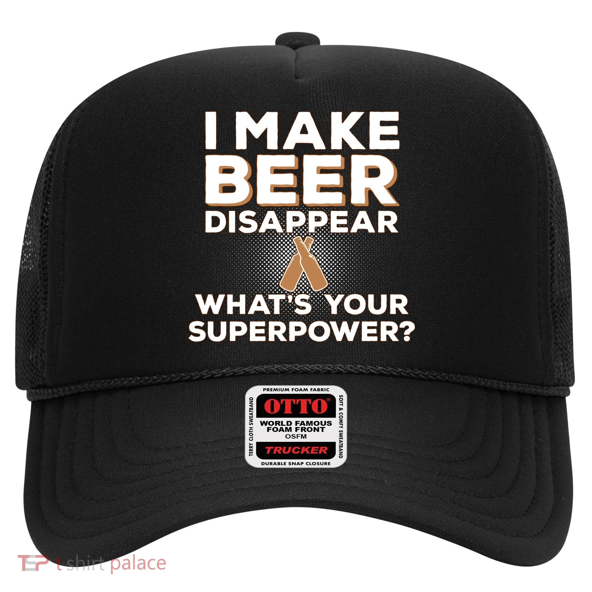 I Make Beer Disappear What's Your Superpower Hat