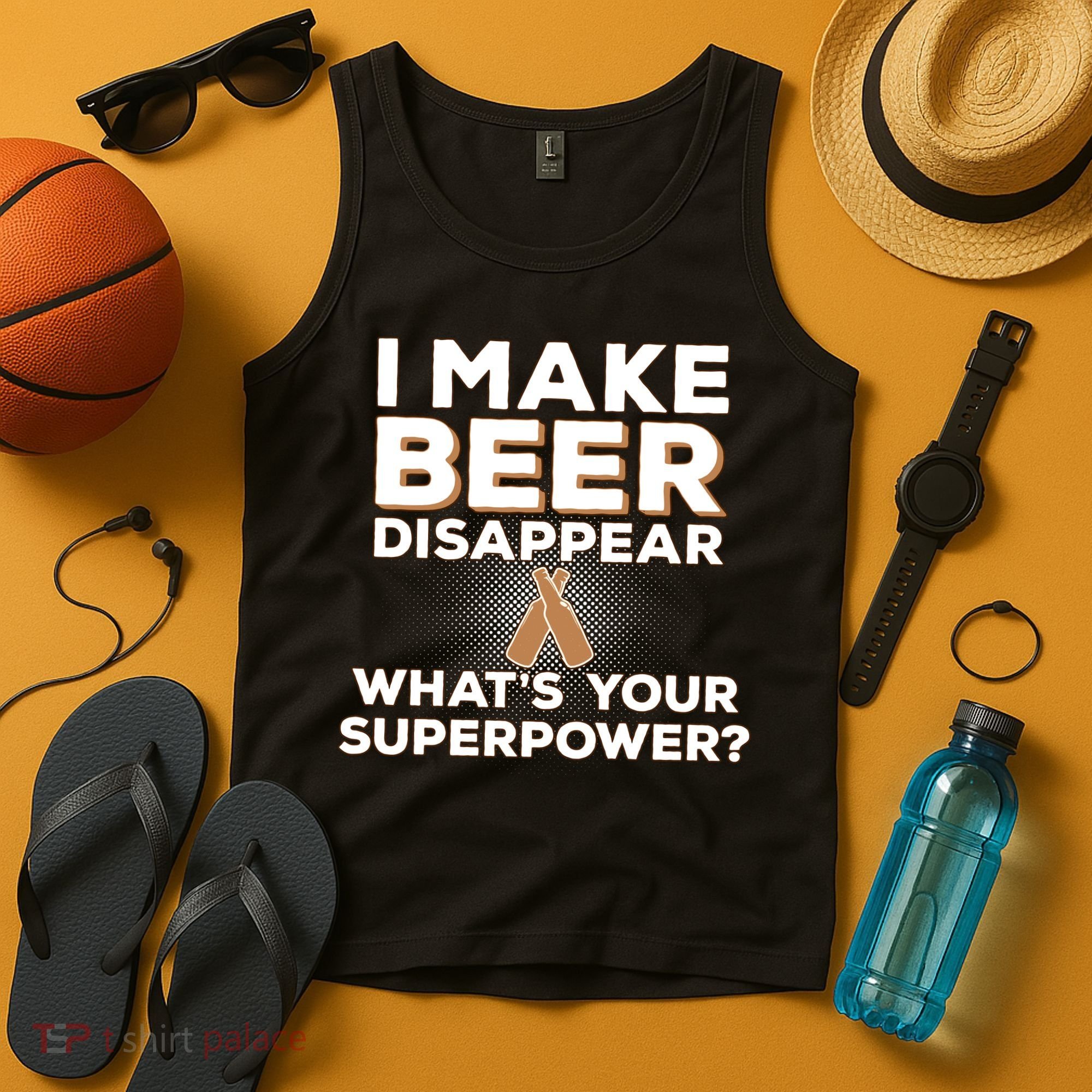 I Make Beer Disappear What's Your Superpower Tank Top