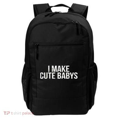 I Make Cute Babies Backpack