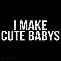 I Make Cute Babies Coaster thumb 2