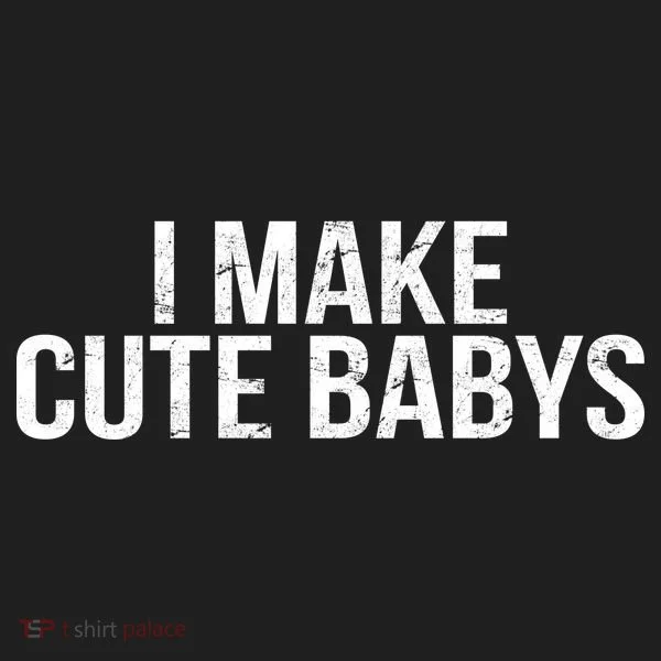 I Make Cute Babies Tumbler