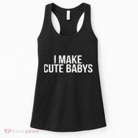 I Make Cute Babies Women's Tank Top thumb 0