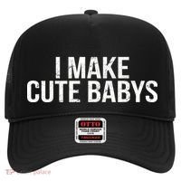 I Make Cute Babies Hat thumb 0