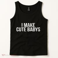 I Make Cute Babies Tank Top thumb 2