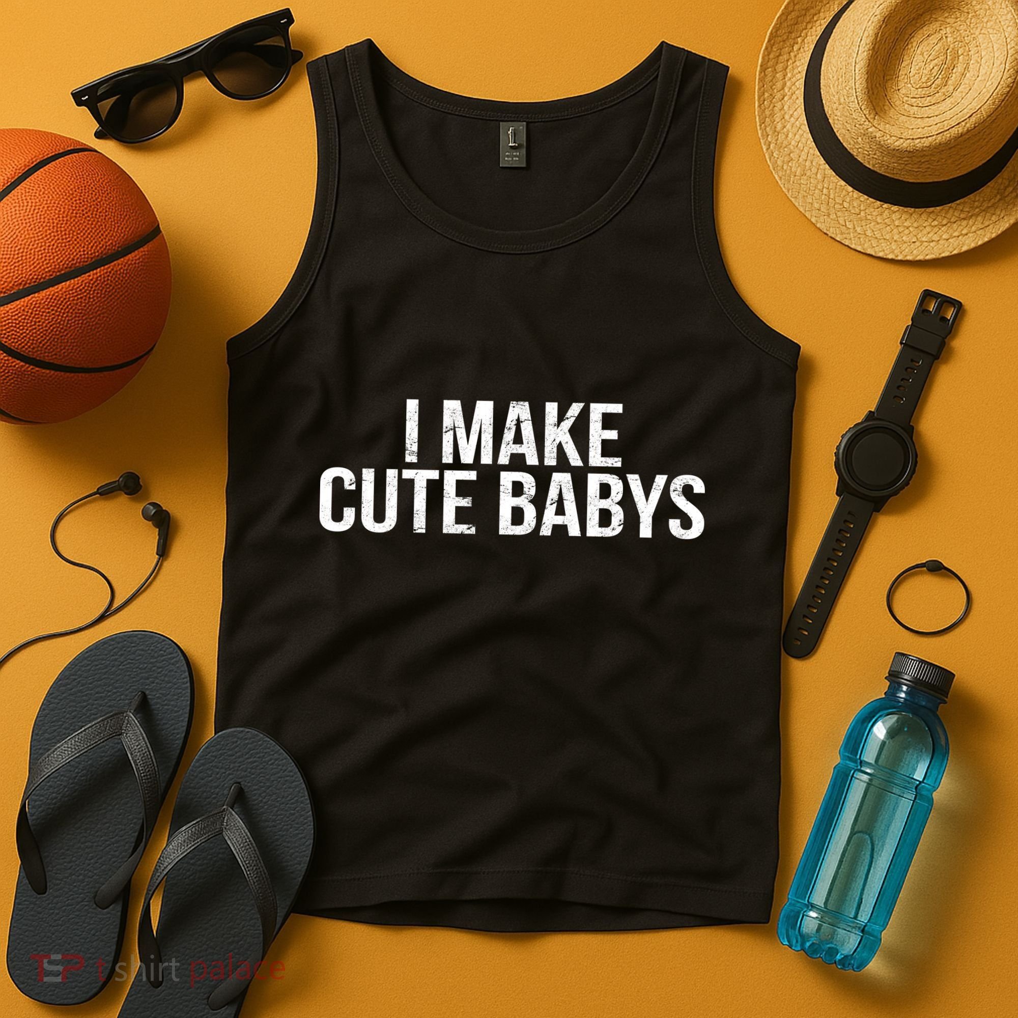 I Make Cute Babies Tank Top