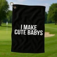 I Make Cute Babies Golf Towel thumb 1