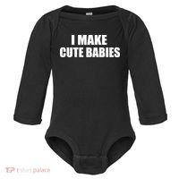 I Make Cute Babies Funny Saying Baby Long Sleeve Bodysuit thumb 0