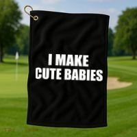 I Make Cute Babies Funny Saying Golf Towel thumb 1