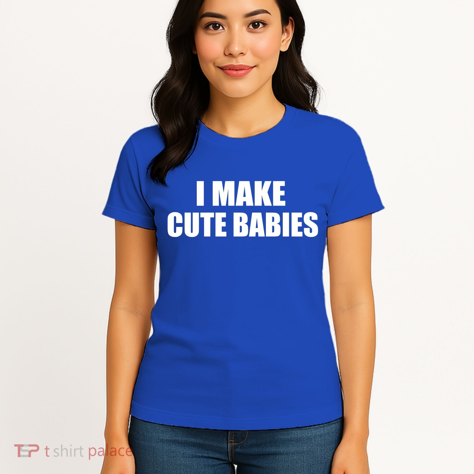 I Make Cute Babies Funny Saying Women's T-Shirt