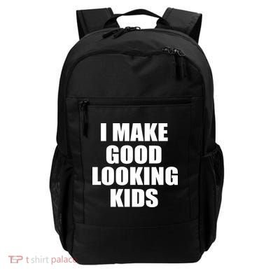 I Make Good Looking Kids Backpack