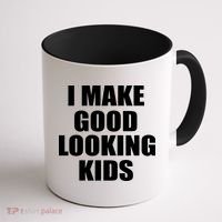 I Make Good Looking Kids Coffee Mug thumb 1