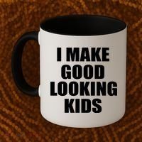 I Make Good Looking Kids Coffee Mug thumb 2