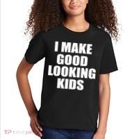 I Make Good Looking Kids Kids T-Shirt thumb 2