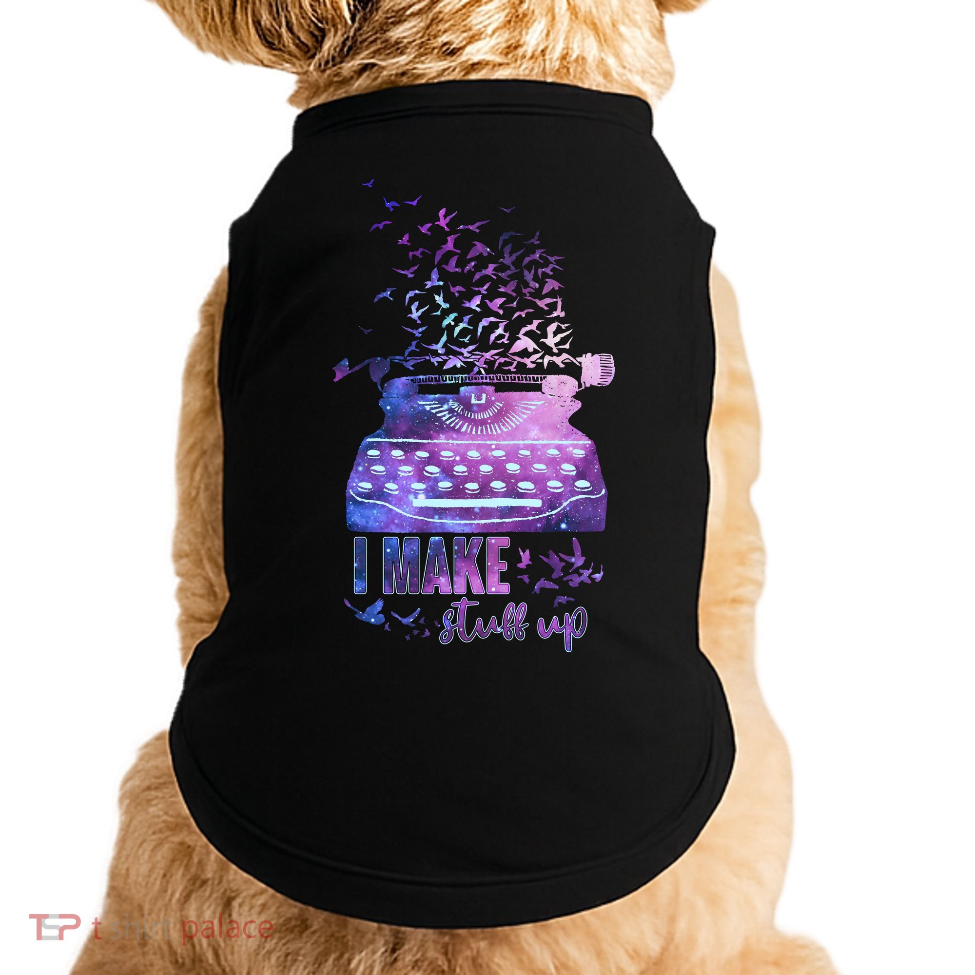 I Make Stuff Up Typewriter Doggie Tank