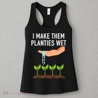 I Make Them Planties Wet Women's Tank Top thumb 3