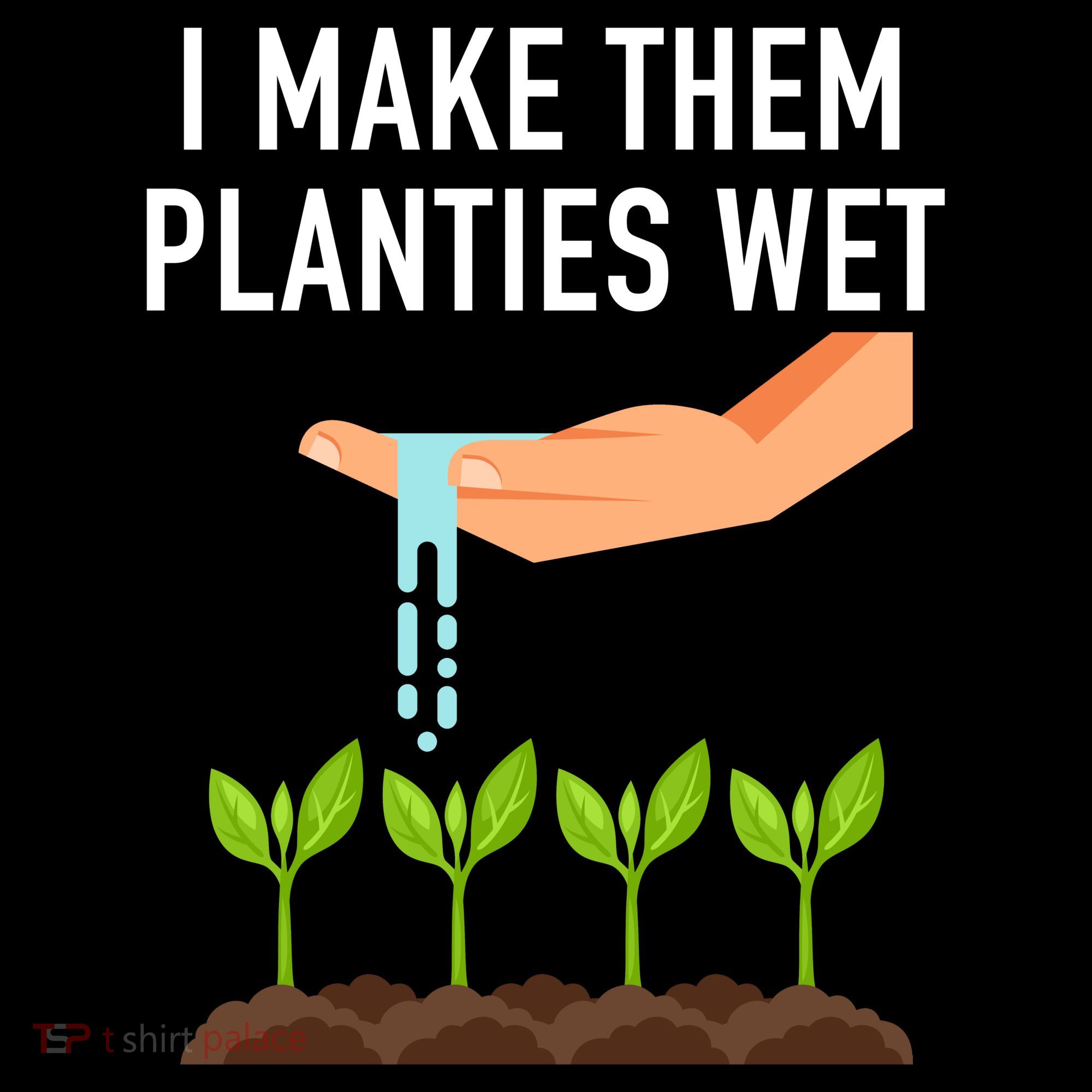 I Make Them Planties Wet Baby Bodysuit