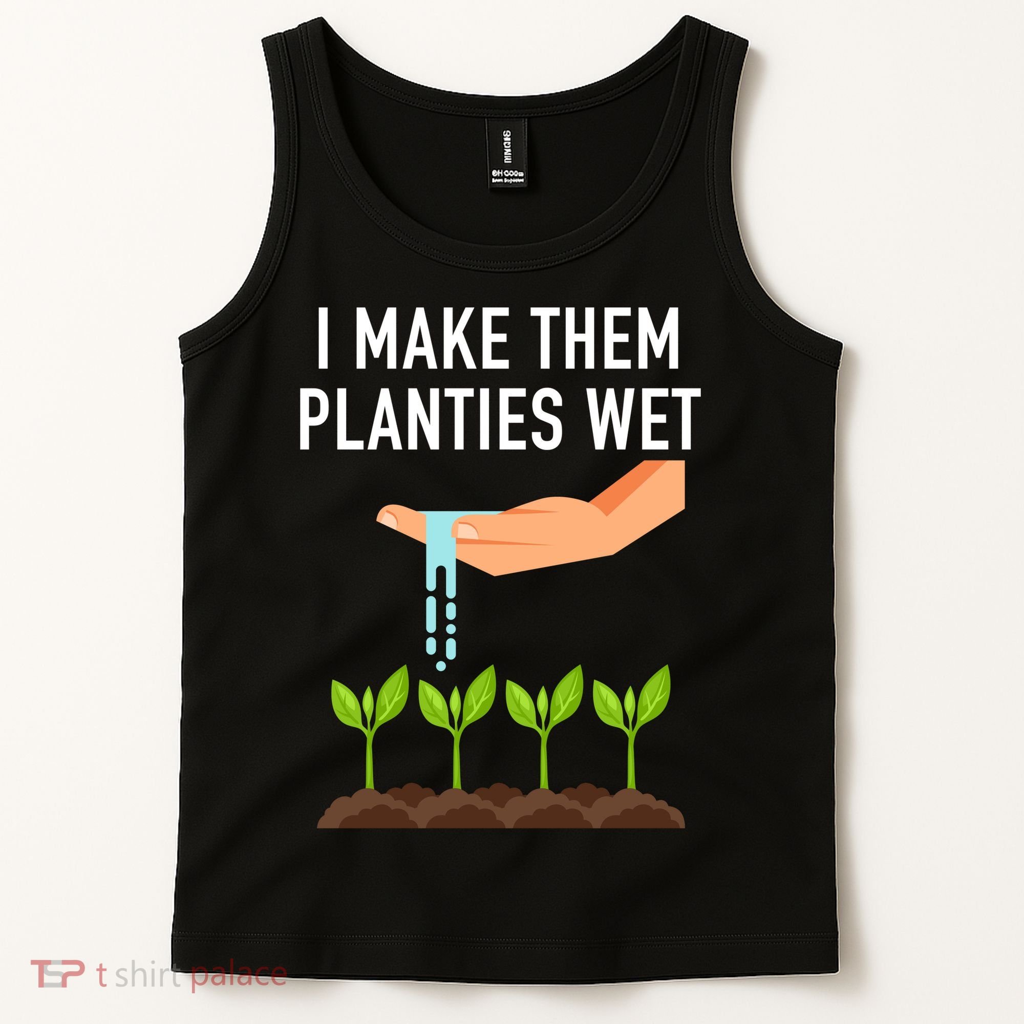 I Make Them Planties Wet Tank Top