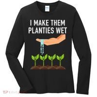 I Make Them Planties Wet Women's Long Sleeve Shirt thumb 0