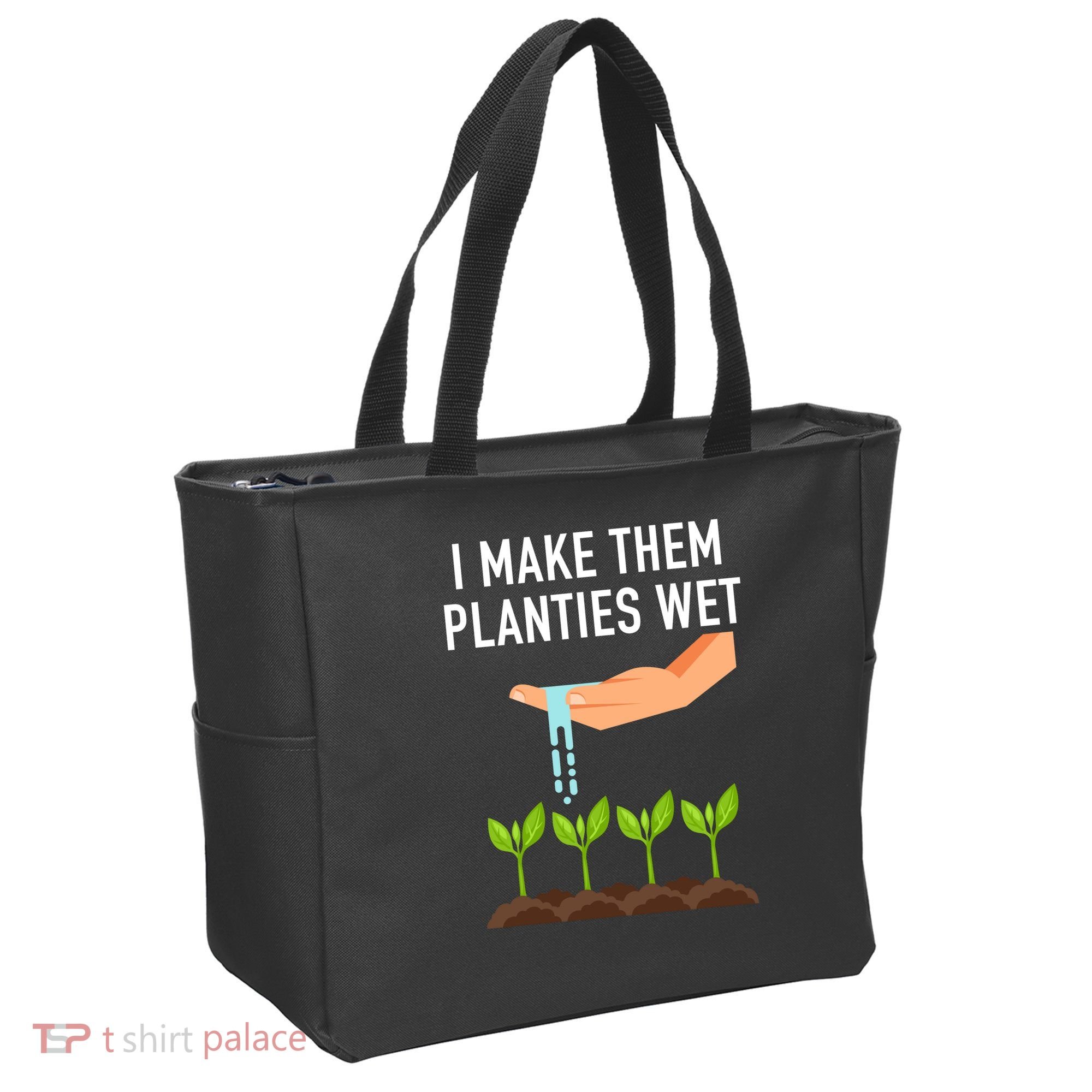 I Make Them Planties Wet Tote Bag