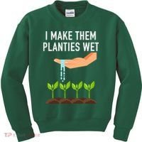 I Make Them Planties Wet Kids Sweatshirt thumb 0
