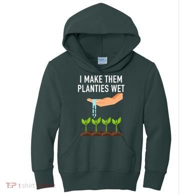 I Make Them Planties Wet Kids Hoodie