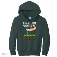 I Make Them Planties Wet Kids Hoodie thumb 0
