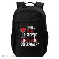I Make Wine Disappear Funny Wine Lover Backpack thumb 0