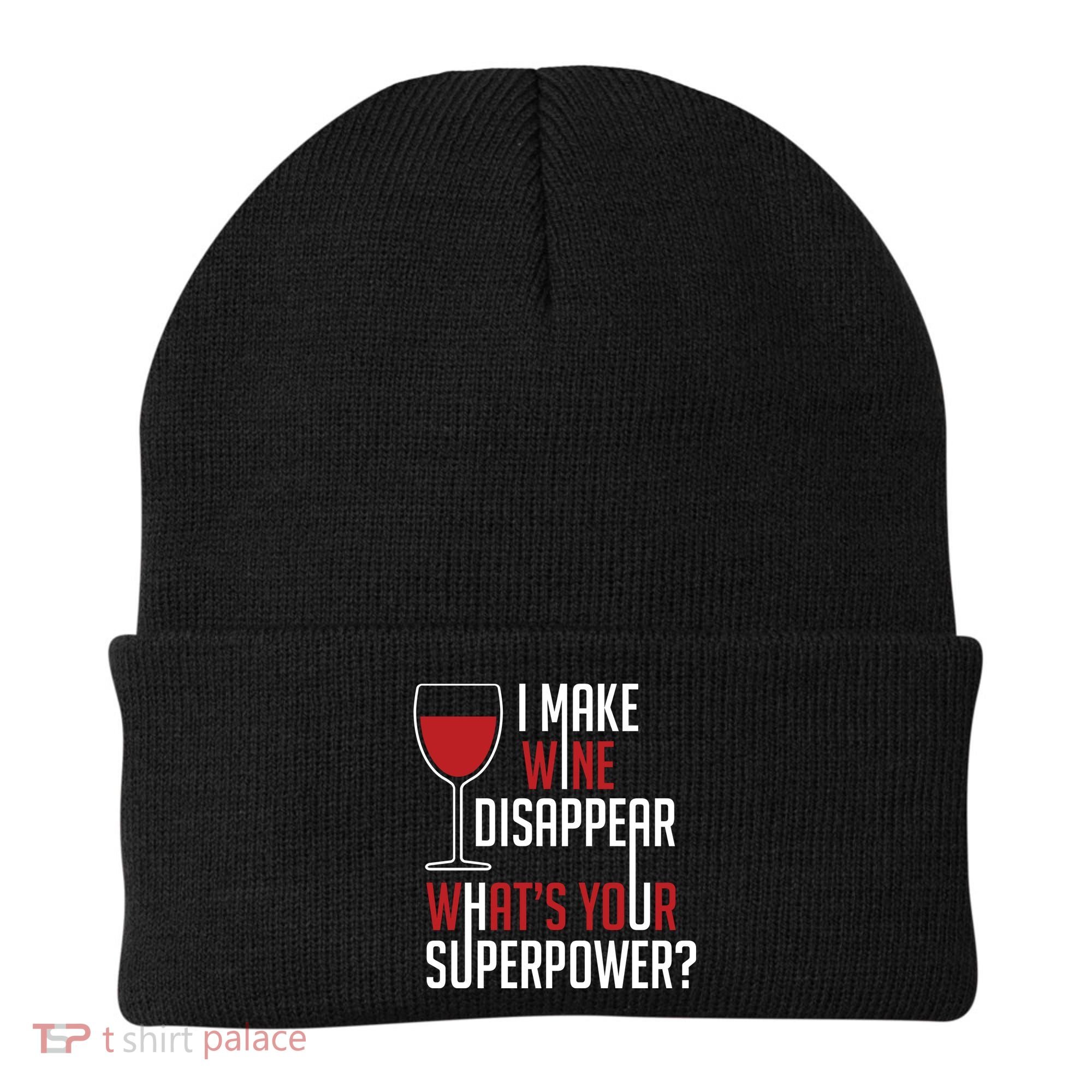 I Make Wine Disappear Funny Wine Lover Beanie