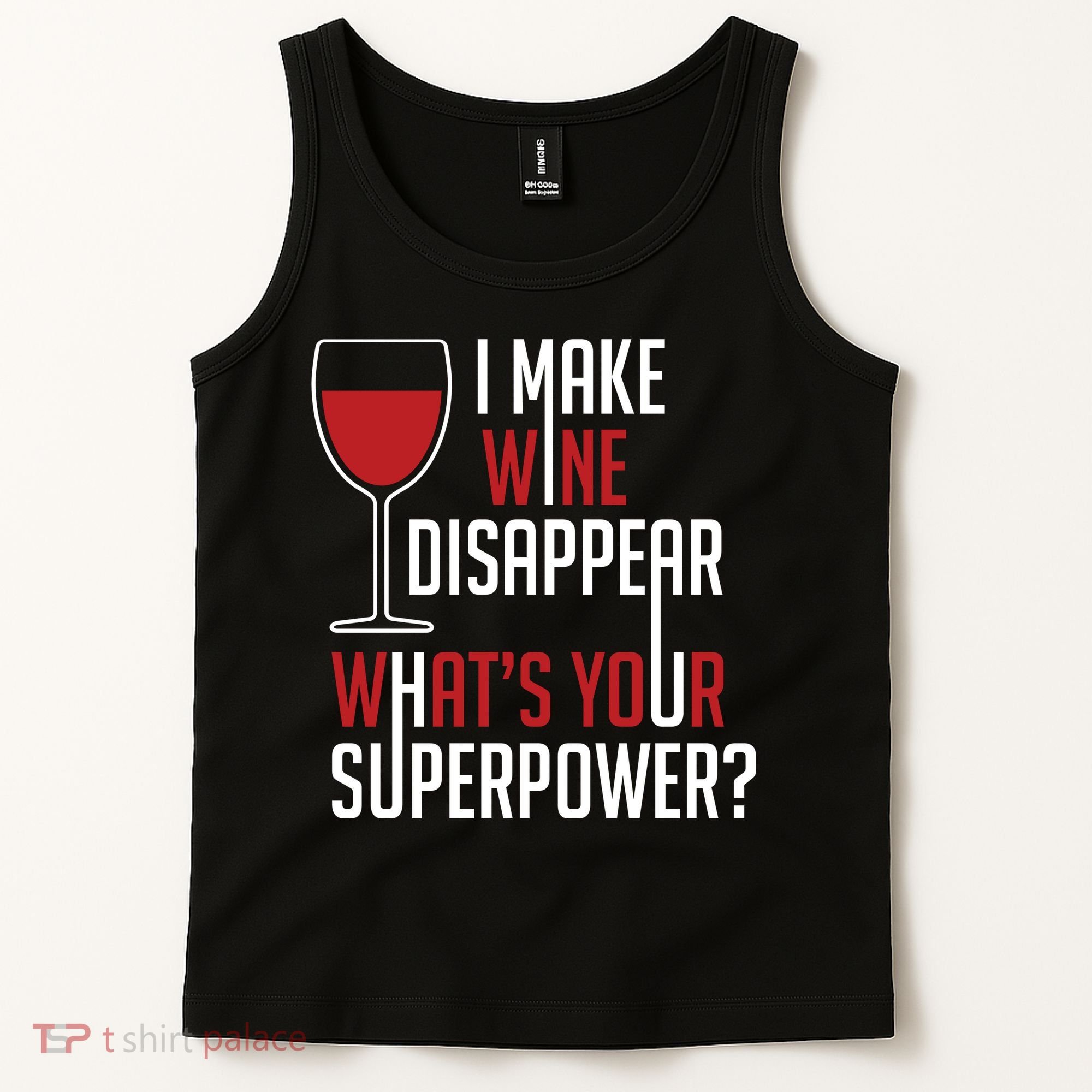 I Make Wine Disappear Funny Wine Lover Tank Top