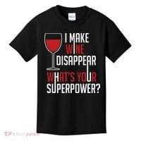 I Make Wine Disappear Funny Wine Lover Kids T-Shirt thumb 0