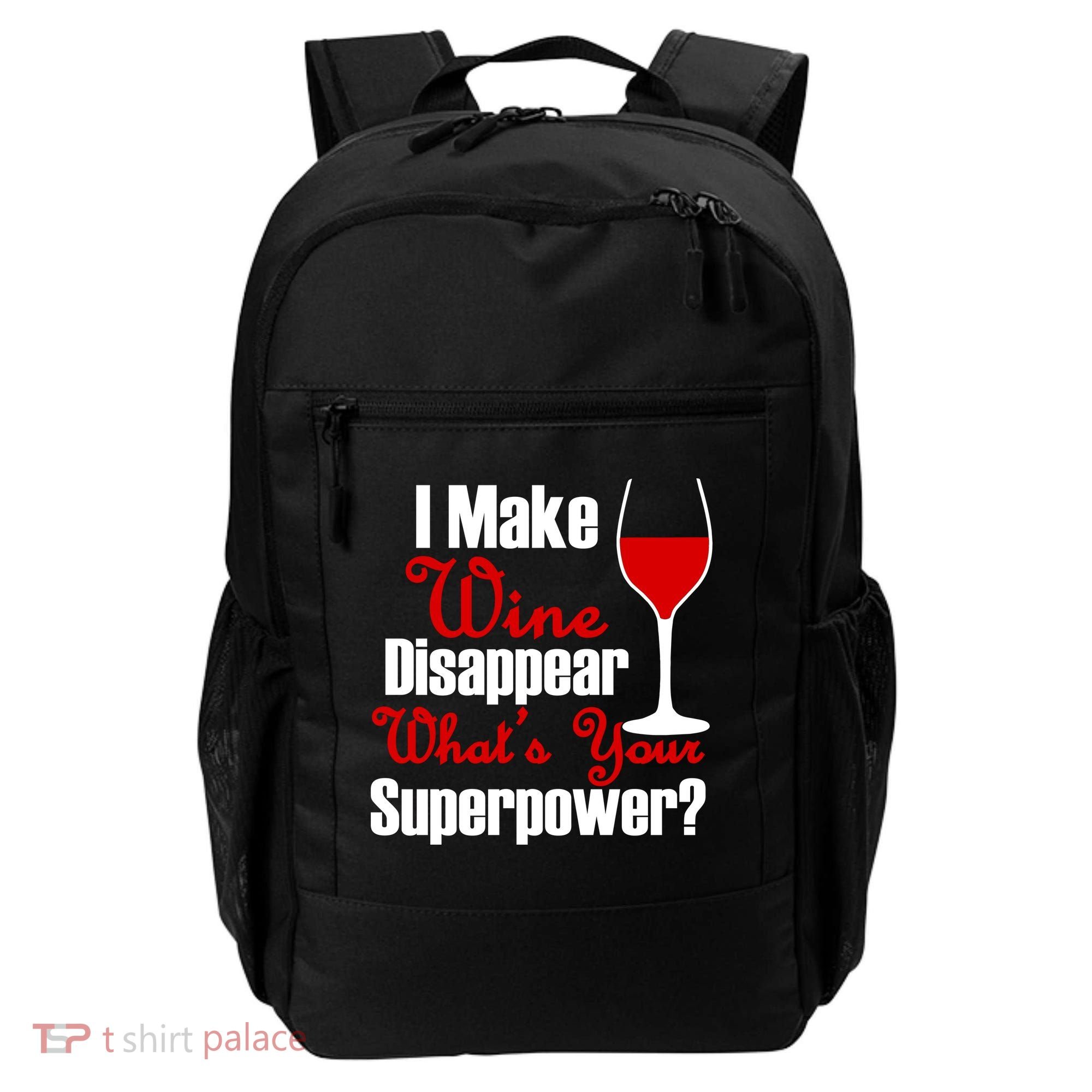 I Make Wine Disappear What's Your Superpower Backpack