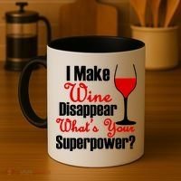 I Make Wine Disappear What's Your Superpower Coffee Mug thumb 4