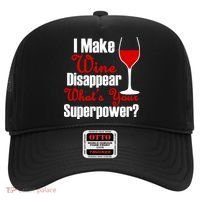 I Make Wine Disappear What's Your Superpower Hat thumb 0