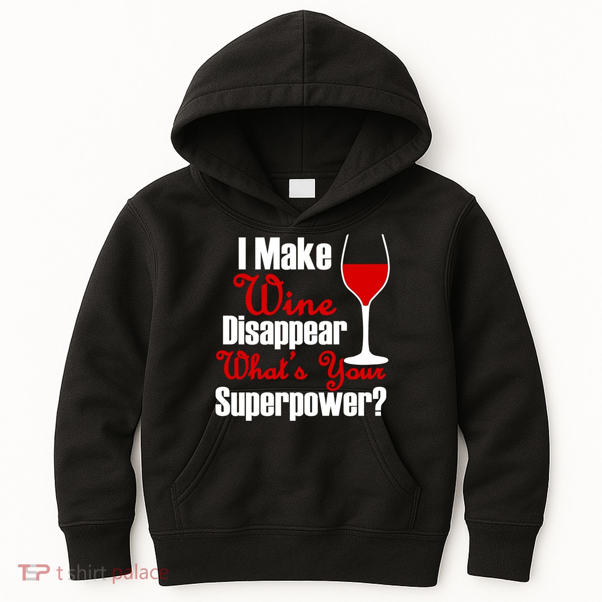 I Make Wine Disappear What's Your Superpower Kids Hoodie